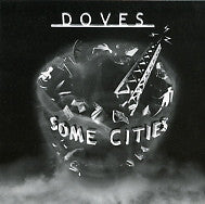 DOVES - Some Cities