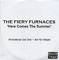 THE FIERY FURNACES - Here Comes The Summer