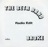 BETA BAND - Broke