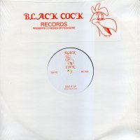 BLACK COCK RECORDS - Give It Up / Cosmic