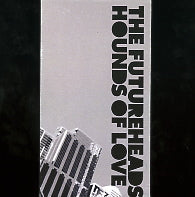 THE FUTUREHEADS - Hounds Of Love