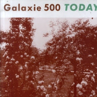 GALAXIE 500 - Today
