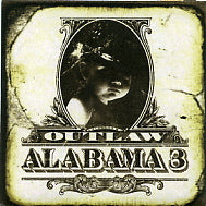 ALABAMA 3 - Outlaw