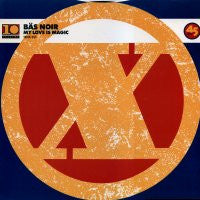 BAS NOIR - My Love Is Magic