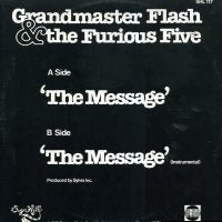 GRANDMASTER FLASH & THE FURIOUS FIVE - The Message