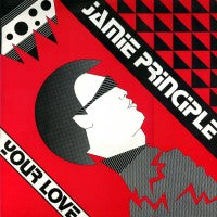 JAMIE PRINCIPLE - Your Love