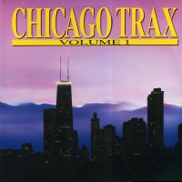 VARIOUS (INC. ON THE HOUSE / HERCULES / VIRGO / ADONIS, ETC.) - Chicago Trax Volume 1