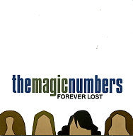 THE MAGIC NUMBERS - Forever Lost