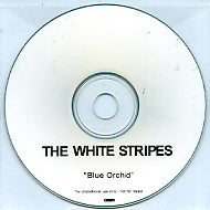 THE WHITE STRIPES - Blue Orchid