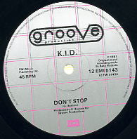 K.I.D. - Don't Stop / Do It Again
