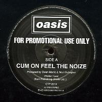 OASIS - Cum On Feel The Noize / Champagne Supernova