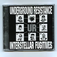 UNDERGROUND RESISTANCE - Interstellar Fugitives
