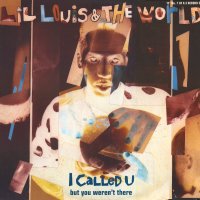 LIL LOUIS & THE WORLD - I Called U / Blackout (Phase 1)