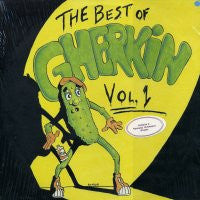 VARIOUS (INC, GALLIFRE / GHERKIN JERKS / NORTH/CLYBOURN / 2 HOUSE PEOPLE / RILEY EVANS) - The Best Of Gherkin Vol.1