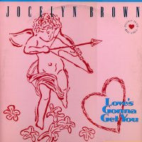 JOCELYN BROWN - Love's Gonna Get You