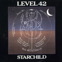 LEVEL 42 - Starchild / Foundations And Empire Parts 1&2