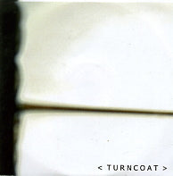 TURNCOAT - At A Window / Absolute Zero