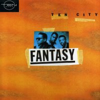 TEN CITY - Fantasy