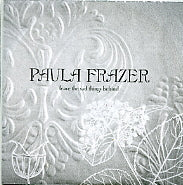 PAULA FRAZER - Leave The Sad Things Behind