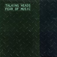 TALKING HEADS - Fear Of Music