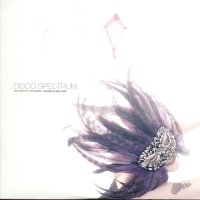 VARIOUS (FEAT; RARE PLEASURE / RAMONA BROOKS / CLYDE ALEXANDER / FRESH BAND, ETC) - Disco Spectrum