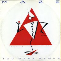MAZE - Too Many Games (Extended Remix) / Twilight / Back In Stride
