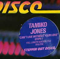 TAMIKO JONES - Can't Live Without Your Love