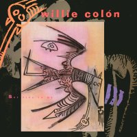 WILLIE COLON - Set Fire To Me