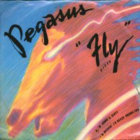 PEGASUS - Fly / Down And Dirty / I'm Wishing I'd Never Known You