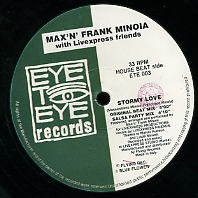 MAX N FRANK MINOIA WITH LIVEXPRESS FRIENDS  - Stormy Love