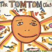 TOM TOM CLUB - The Man With The 4-Way Hips