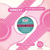 DIRECKT - Two Fatt Guitars (revisited)