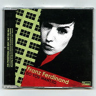 FRANZ FERDINAND - Do You Want To