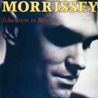 MORRISSEY - Education In Reverse