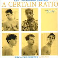 A CERTAIN RATIO - Early