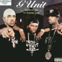G UNIT - I Wanna Get To Know You