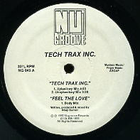 TECH TRAX INC. - Tech Trax Inc / Feel The Love / State Of The Art