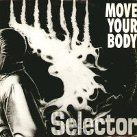 SELECTOR - Move Your body