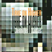 JENNIFER LUCAS   - Take On Higher