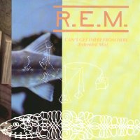 R.E.M. - Can't Get There From Here