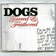 DOGS - Tarred & Feathered