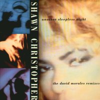SHAWN CHRISTOPHER - Another Sleepless Night