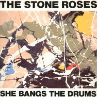 THE STONE ROSES - She Bangs The Drums