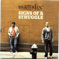 MATTAFIX - Signs Of A Struggle