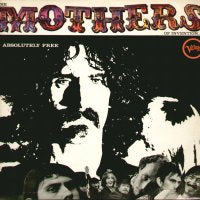 FRANK ZAPPA & THE MOTHERS OF INVENTION - Absolutely Free