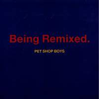 PET SHOP BOYS - Being Boring (Remix) / We All Feel Better In The Dark
