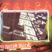 FRANK ZAPPA - Zappa In New York