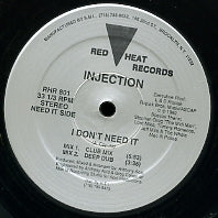 INJECTION - I Dont Need It / Delicious