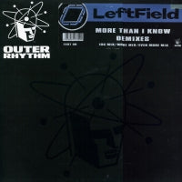 LEFTFIELD - More Than I Know (Remixes)