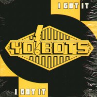 YO! BOTS - I Got It